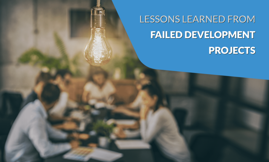 Lessons Learned from Failed Development Projects eBook