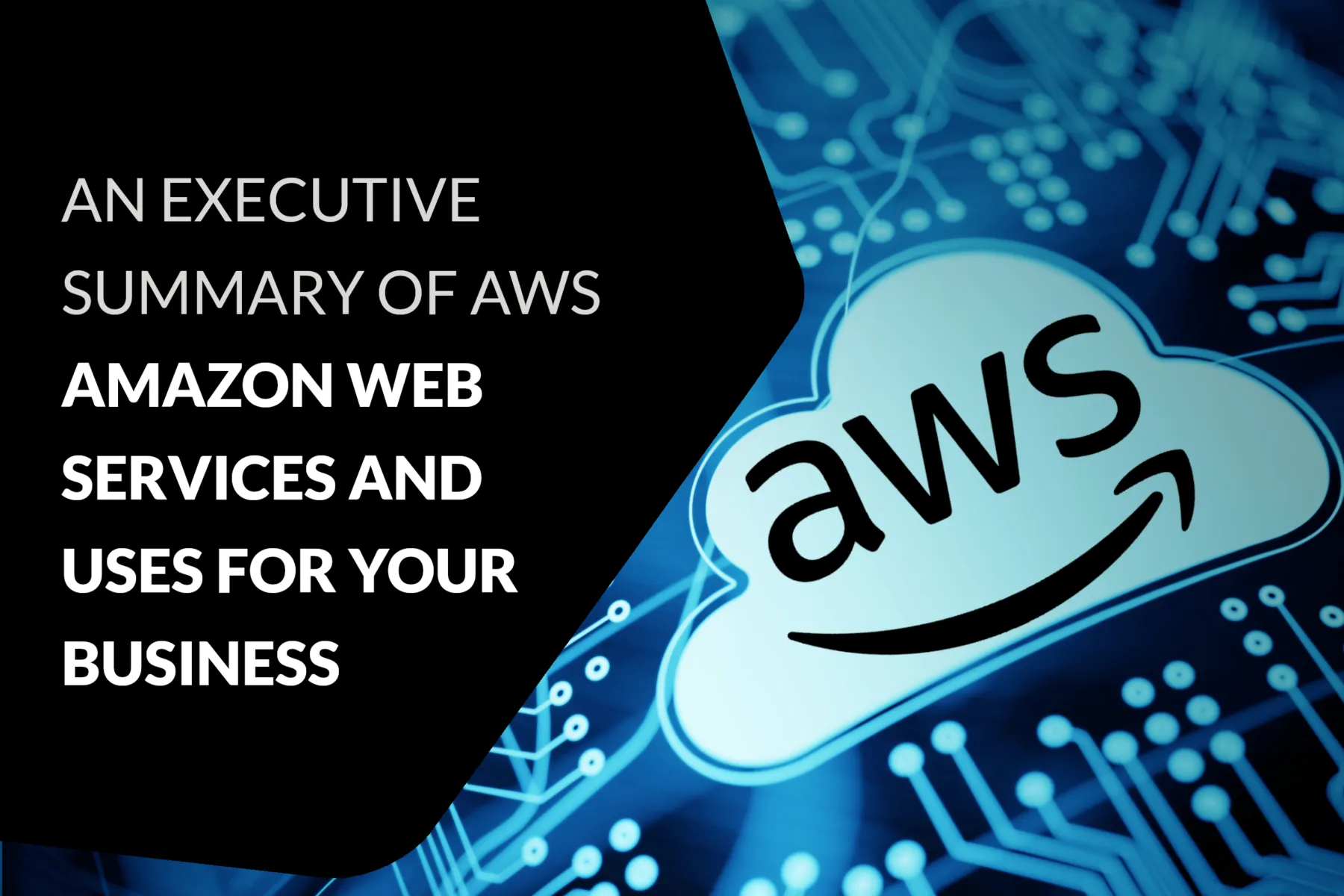 What is AWS? Amazon Web Services and How they Benefit Your Business - eBook