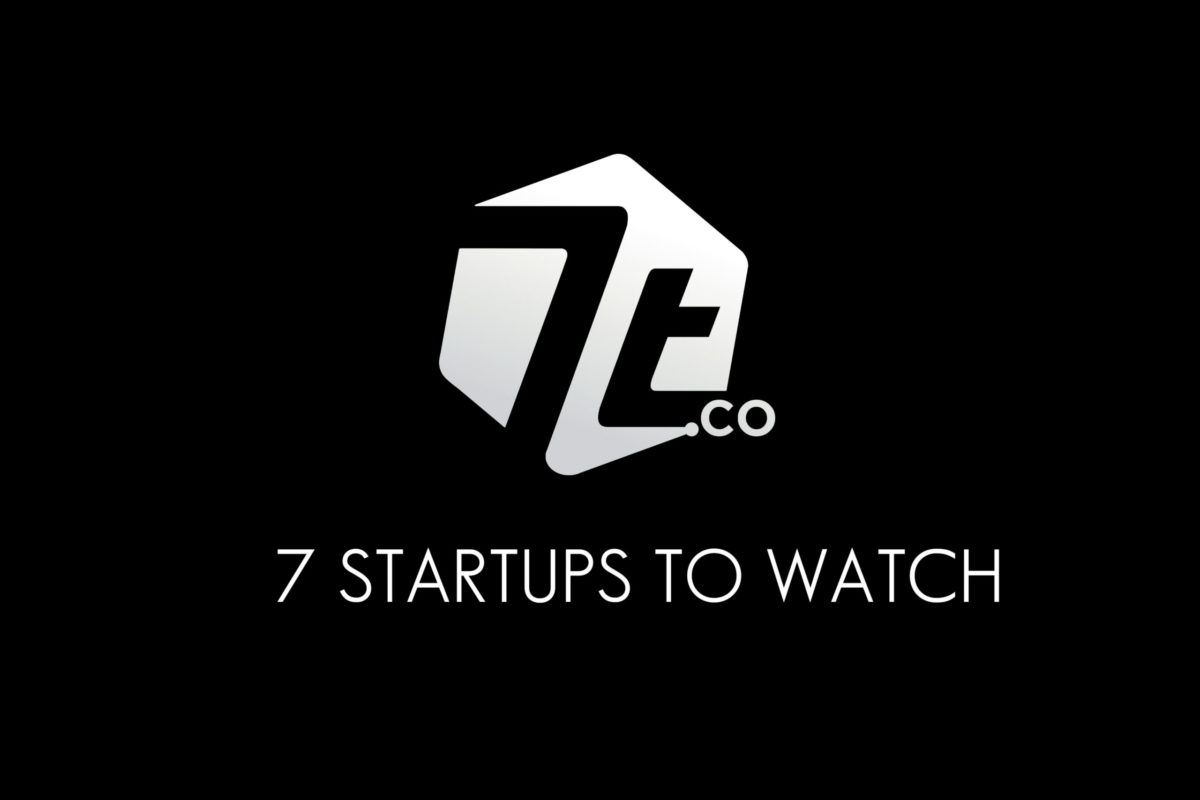 7T's 7 Startups to Watch