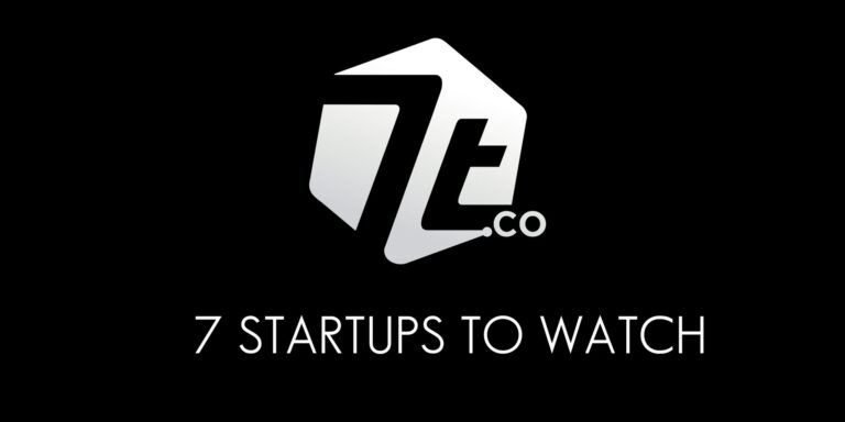 7T's 7 Startups to Watch