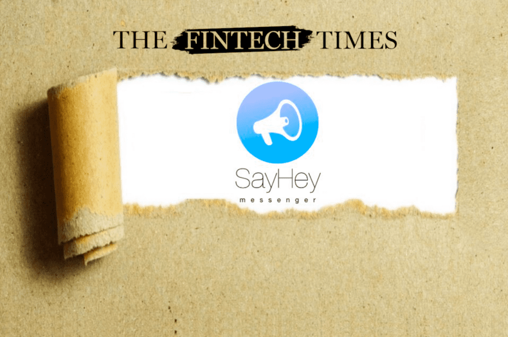 The FinTech Times Features Interview With 7T President and COO Shane Long on SayHey Messenger®