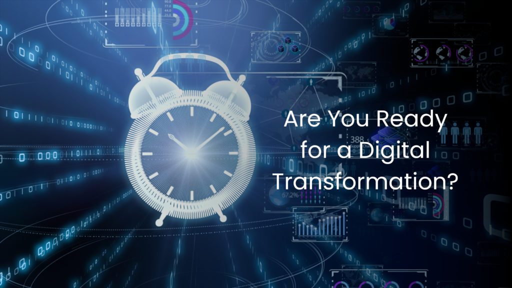 Signs Your Business is Ready for a Digital Transformation