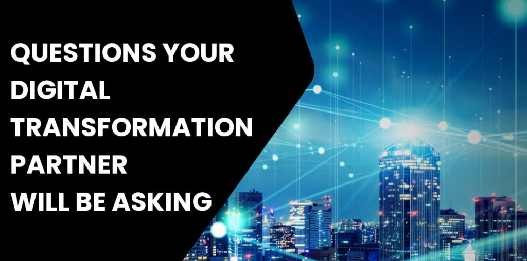 eBook: Questions Your Digital Transformation Partner Will Be Asking