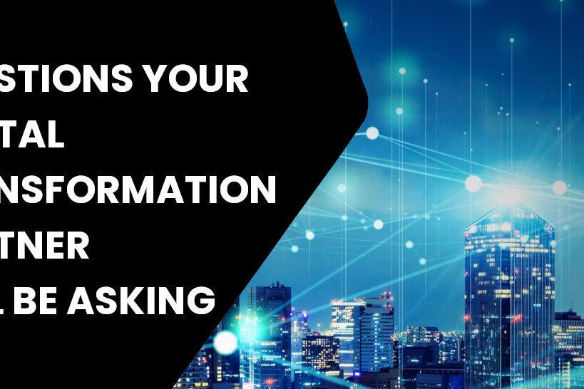 eBook: Questions Your Digital Transformation Partner Will Be Asking
