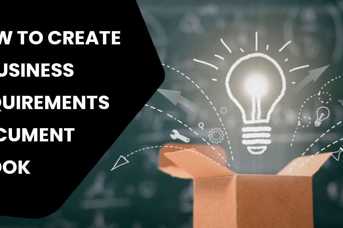 eBook: How to Create a Business Requirements Document (BRD)