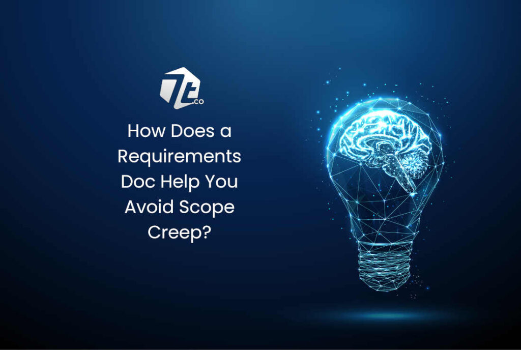 How Does a Requirements Doc Help You Avoid Scope Creep?