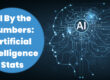 AI Stats - Artificial Intelligence Statistics By the Numbers