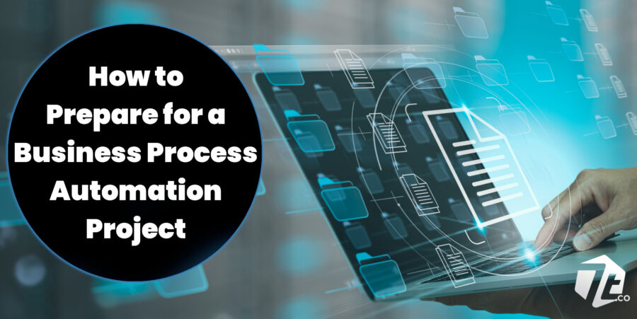 How to Prepare for the Deployment of Business Process Automation Solutions