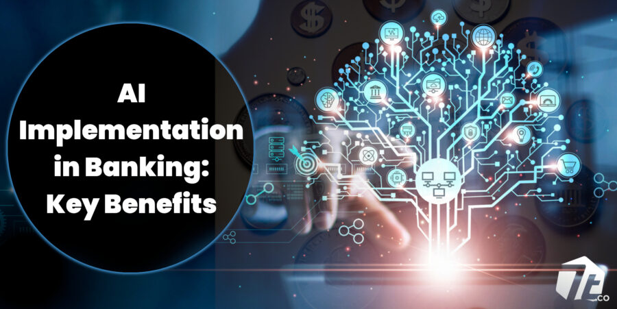 AI Implementation in Banking: Strategies and Key Benefits
