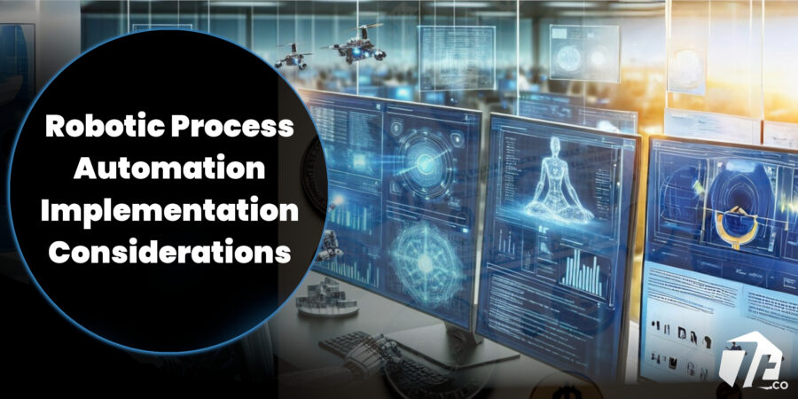 Robotic Process Automation Implementation - Pre-Deployment Considerations