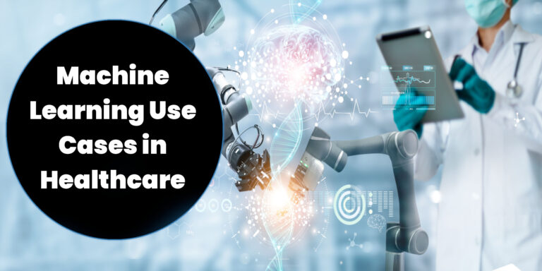 Machine Learning Use Cases in Healthcare